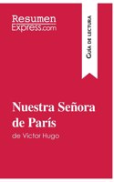 Nuestra Señora de París de Victor Hugo (Guía de lectura)