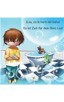 ¡Lou, es la hora del bano! - Es ist Zeit fur dein Bad, Lou!