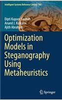 Optimization Models in Steganography Using Metaheuristics