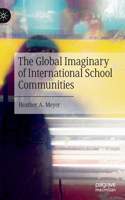 Global Imaginary of International School Communities