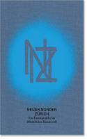 New Zurich North / Neuer Norden Zurich