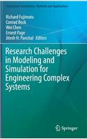 Research Challenges in Modeling and Simulation for Engineering Complex Systems