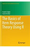 Basics of Item Response Theory Using R