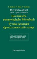 Russisch Aktuell / Das Russische Phraseologische Worterbuch: Erklart - Geubt - Beherrscht / Der Phraseologisch Gebundene Wortschatz Des Russischen - Bedeutung Und Beziehungen. Buch + DVD