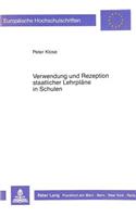 Verwendung und Rezeption staatlicher Lehrplaene in Schulen