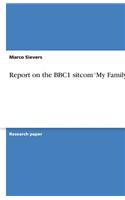 Report on the BBC1 sitcom 'My Family'