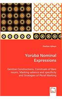 Yorùbá Nominal Expressions - Genitive Constructions, Construals of Bare nouns, Marking salience and specificity and Strategies of Plural Marking