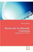 Plasma Jets for Materials Processing - Diagnostics Techniques