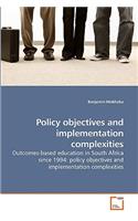 Policy objectives and implementation complexities