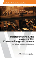 Darstellung und Kritik ausgewählter Kostensenkungsinstrumente