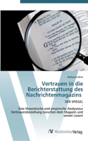 Vertrauen in die Berichterstattung des Nachrichtenmagazins