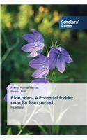 Rice bean- A Potential fodder crop for lean period