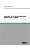 perfekte Dinner - von Austern, Bordeaux und der richtigen Garderobe