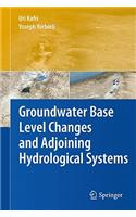 Groundwater Base Level Changes and Adjoining Hydrological Systems