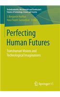 Perfecting Human Futures