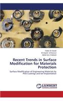 Recent Trends in Surface Modification for Materials Protection