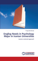Englisg Needs in Psychology Major in Iranian Universities