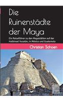 Ruinenstädte der Maya