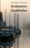 Endstation Stadthafen