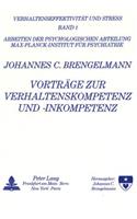 Vortraege zur Verhaltenskompetenz und -inkompetenz: Herausgegeben Von Johannes C. Brengelmann