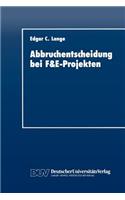 Abbruchentscheidung Bei F&e-Projekten