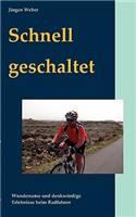 Schnell Geschaltet