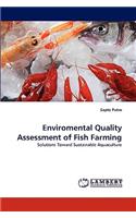 Enviromental Quality Assessment of Fish Farming