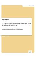 Sri Lanka nach dem Bürgerkrieg - die neue Erholungsdestination