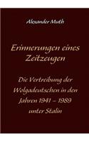 Erinnerungen eines Zeitzeugen: Die Vertreibung der Wolgadeutschen in den Jahren 1941-1989 unter Stalin