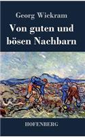 Von guten und bösen Nachbarn