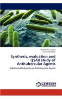 Synthesis, evaluation and QSAR study of Antitubercular Agents