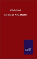 Aus den La Plata-Staaten