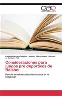 Consideraciones Para Juegos Pre Deportivos de Beisbol