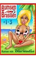 Bumsen in Brasilien 1-3