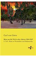 Reise um die Welt in den Jahren 1844-1847