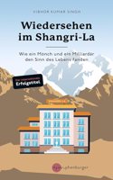 Wiedersehen im Shangri-La: Wie ein Monch und ein Milliardar den Sinn des Lebens fanden