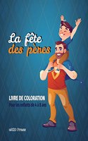 Livre de coloriage de la fête des pères pour les enfants de 4 à 8 ans