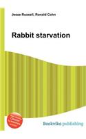 Rabbit Starvation