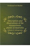 Description and Illustrations of the Myoporinous Plants of Australia Volume 2. Lithograms: (English)