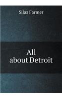 All about Detroit