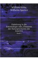Einleitung in die Entomologie oder, Elemente der Naturgeschichte der Insecten Band 1