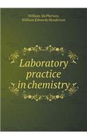 Laboratory practice in chemistry: (English)