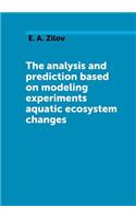 The analysis and prediction based on modeling experiments aquatic ecosystem changes