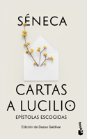 Cartas a Lucilio: Epístolas Escogidas / Letters to Lucilius: Selected Epistles