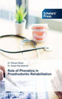 Role of Phonetics in Prosthodontic Rehabilitation