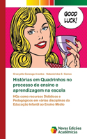 Histórias em Quadrinhos no processo de ensino e aprendizagem na escola