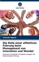 Rolle einer effektiven Führung beim Management von Innovation und Wandel