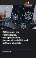 Riflessioni su formazione, occupazione e imprenditorialità nel settore digitale