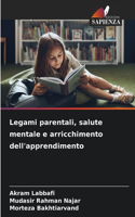 Legami parentali, salute mentale e arricchimento dell'apprendimento