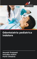 Odontoiatria pediatrica indolore